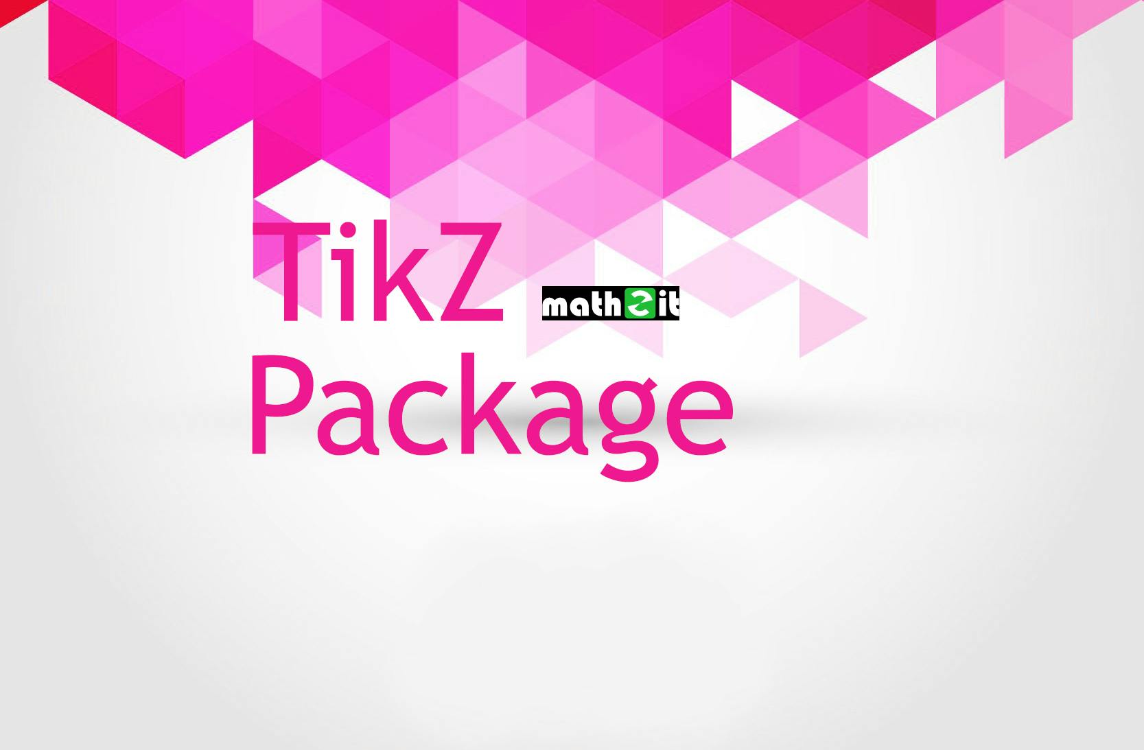 Tikz package - [Kỳ 2] Vẽ đồ thị và sử dụng vòng lặp trong TikZ